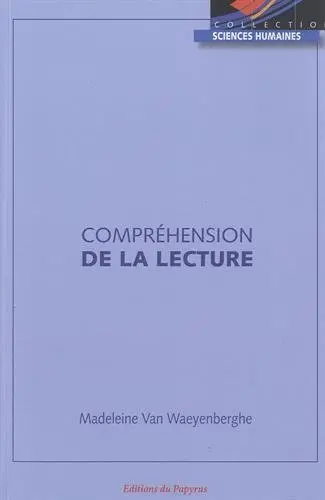 Compréhension de la lecture : manuel d'utilisation : analyse des difficultés, proposition d'aide