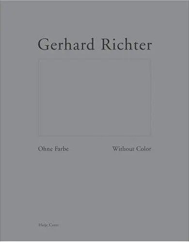 Gerhard Richter Without Color
