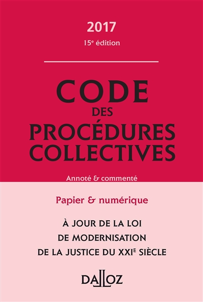 Code des procédures collectives 2017 : annoté et commenté