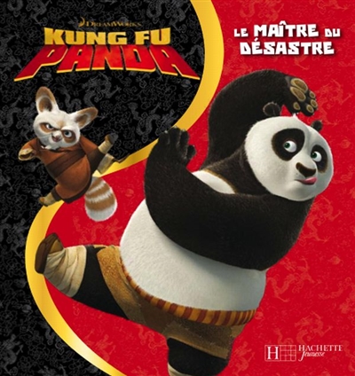 Kung-fu Panda : le maître du désastre
