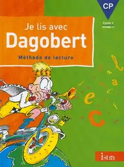 Je lis avec Dagobert, CP, cycle 2 niveau 2 : méthode de lecture