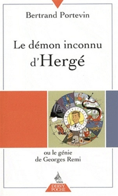 Le démon inconnu d'Hergé ou Le génie de Georges Rémi