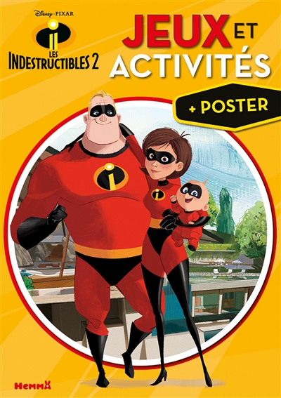 Les Indestructibles 2 : jeux et activités + poster