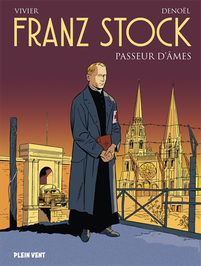 Franz Stock : passeur d'âmes