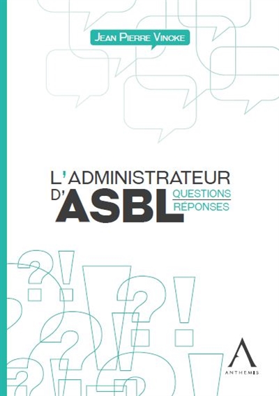 L'administrateur d'ASBL : questions-réponses