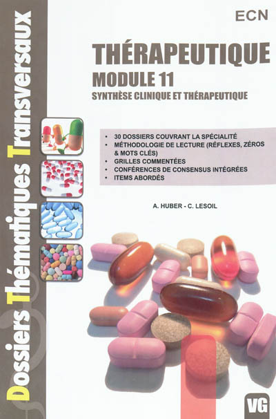 Thérapeutique : module 11 : synthèse clinique et thérapeutique