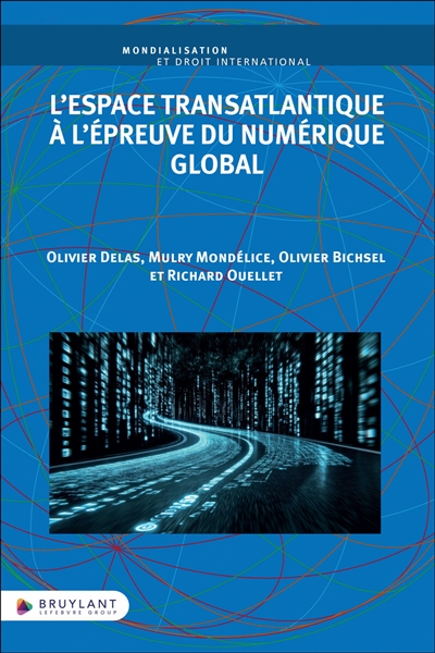 L'espace transatlantique à l'épreuve du numérique global