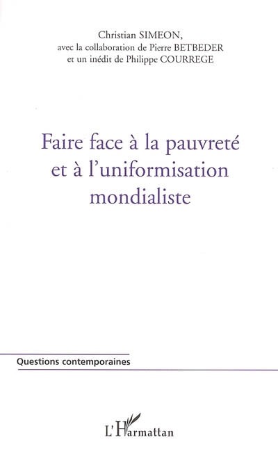 Faire face à la pauvreté et à l'uniformisation mondialiste