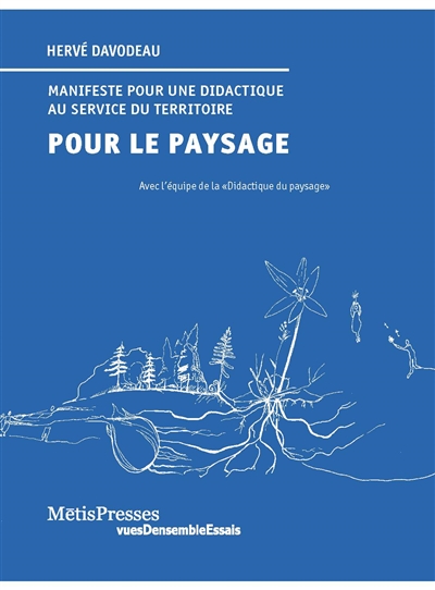 Pour le paysage : manifeste pour une didactique au service du territoire