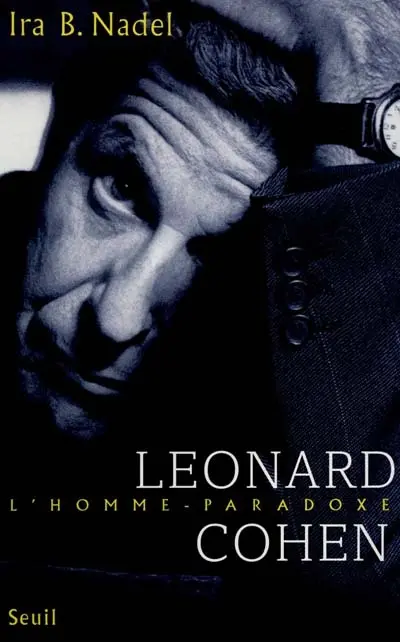 Léonard Cohen, l'homme-paradoxe