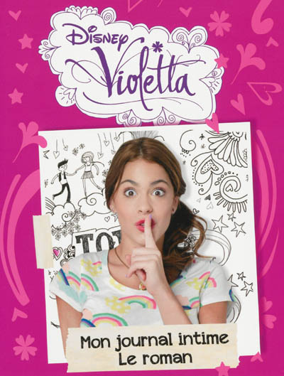 Violetta : mon journal intime, le roman
