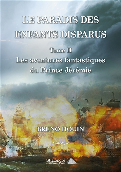 Les aventures fantastiques du prince Jérémie. Vol. 2. Le paradis des enfants disparus : fantastique