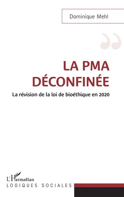 La PMA déconfinée : la révision de la loi de bioéthique en 2020