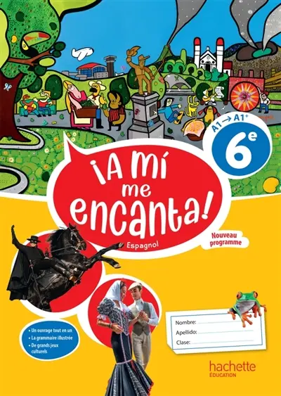 A mi me encanta ! espagnol 6e, A1-A1+ : nouveau programme