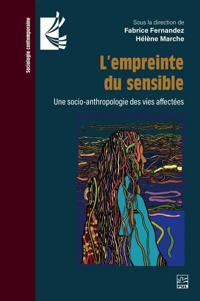 L'empreinte du sensible : Une socio-anthropologie des vies affectées