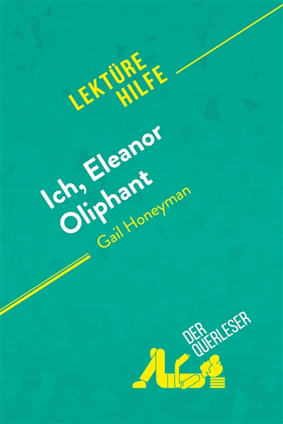 Ich, Eleanor Oliphant von...