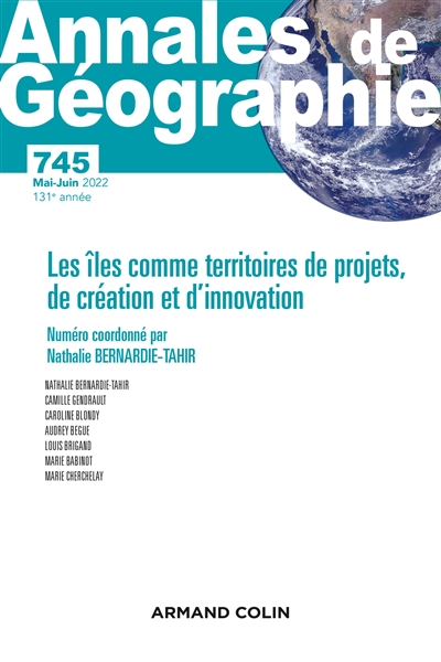 Annales de géographie, n° 745. Les îles comme territoires de projets, de création et d'innovation