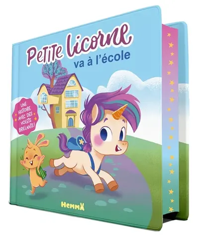 Petite licorne va à l'école : une histoire avec des volets brillants !