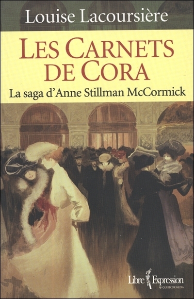 Les carnets de Cora : saga d'Anne Stillman McCormick