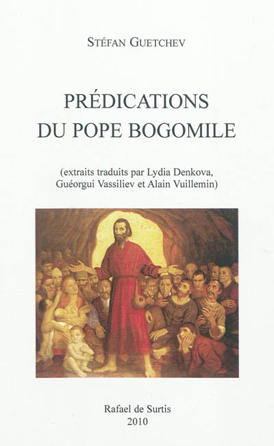 Prédications du pope Bogomile : extraits de Poesia (Poésie), Sofia, Bulgarski pisatel, 1990