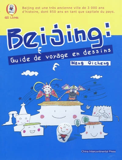 Beijing : guide de voyage en dessins