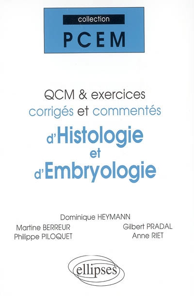 QCM et exercices corrigés et commentés d'histologie et d'embryologie