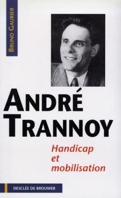 André Trannoy : handicap et mobilisation