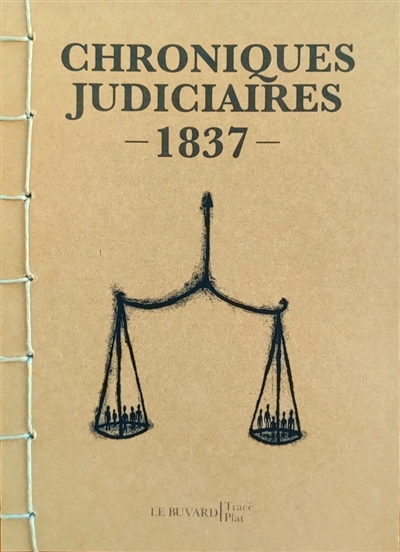 Chroniques judiciaires 1837