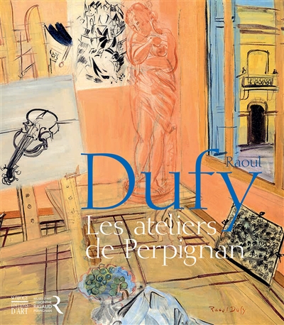 Raoul Dufy : les ateliers de Perpignan, 1940-1950