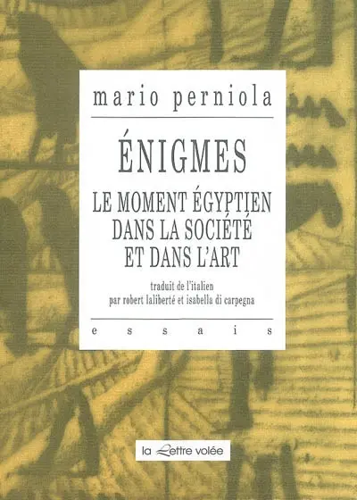 Enigmes : le moment égyptien dans la société et dans l'art