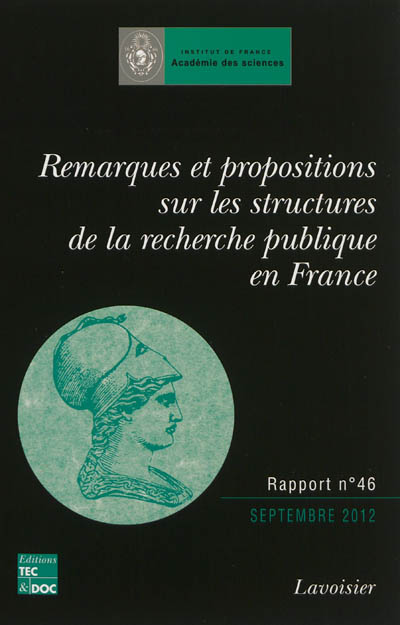 Remarques et propositions sur les structures de la recherche publique en France : rapport adopté le 25 septembre 2012
