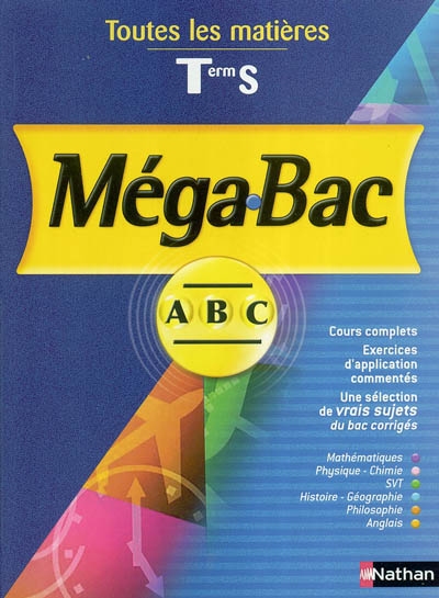 Mégabac terminale S : toutes les matières : maths, physique, chimie, SVT, histoire-géo, philo, anglais