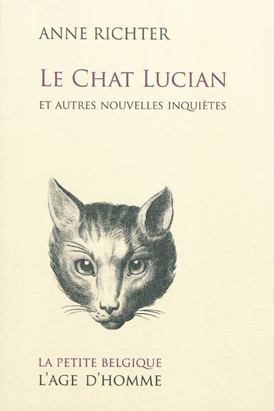 Le chat Lucian : et autres nouvelles inquiètes
