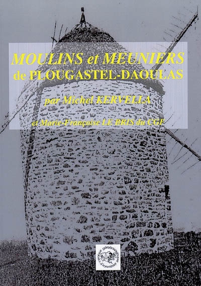 Moulins et meuniers de Plougastel-Daoulas