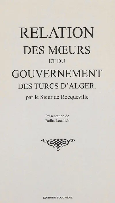 Relation des moeurs et du gouvernement des Turcs d'Alger