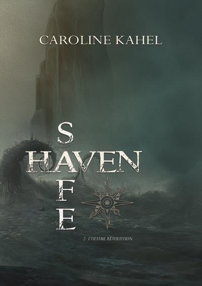 Safe Haven. Vol. 2. L'ultime révolution