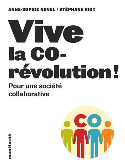 Vive la corévolution ! : pour une société collaborative