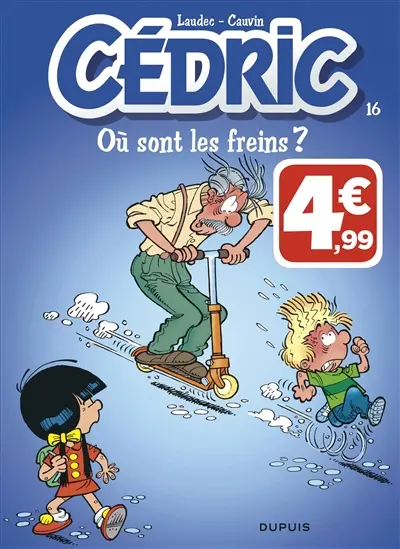 Cédric. Vol. 16. Où sont les freins ?