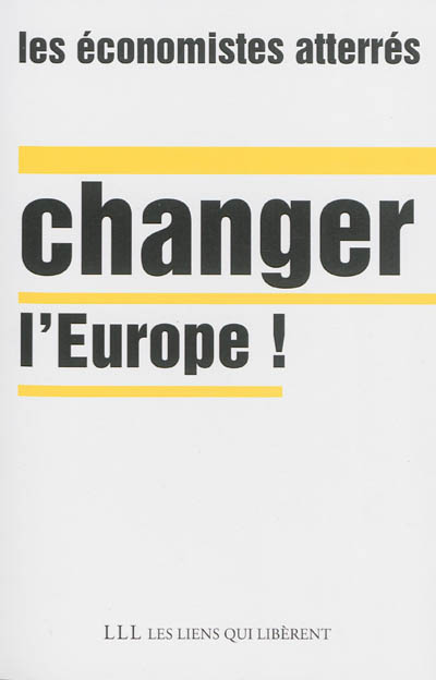 Changer l'Europe !