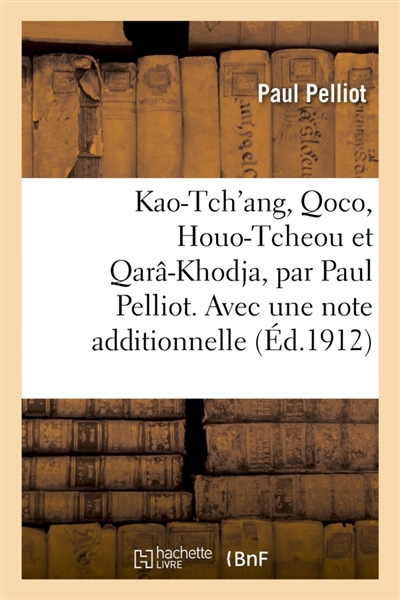 Kao-Tch'ang, Qoco, Houo-Tcheou et Qarâ-Khodja
