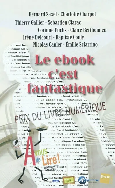 Le ebook c'est fantastique : nouvelles fantastiques : Prix du livre numérique 2011