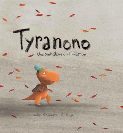 Tyranono : une préhistoire d'intimidation