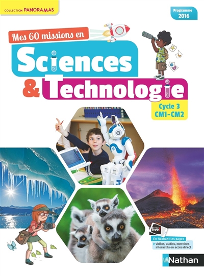 Mes 60 missions en sciences & technologie, cycle 3, CM1-CM2 : programme 2016