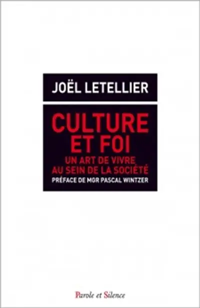 Culture et foi : un art de vivre au sein de la société : réflexions sur le phénomène monastique, sur la formation et la transmission du savoir et des choses de la vie