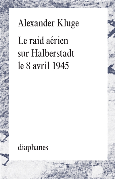 Le raid aérien sur Halberstadt le 8 avril 1945