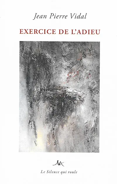 Exercice de l'adieu. Vol. 1