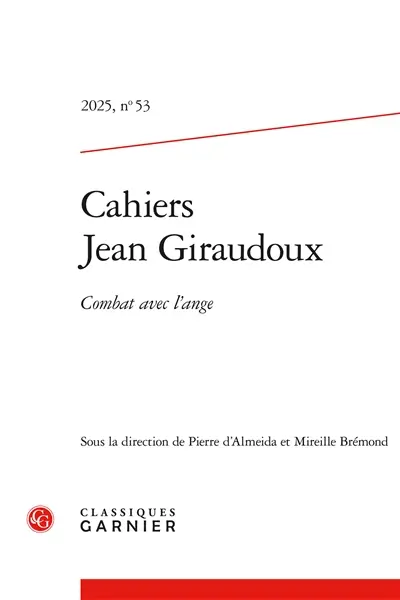 Cahiers Jean Giraudoux, n° 53. Combat avec l'ange