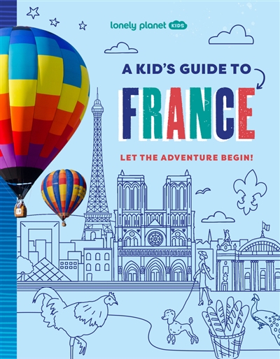A kid's guide to France :...