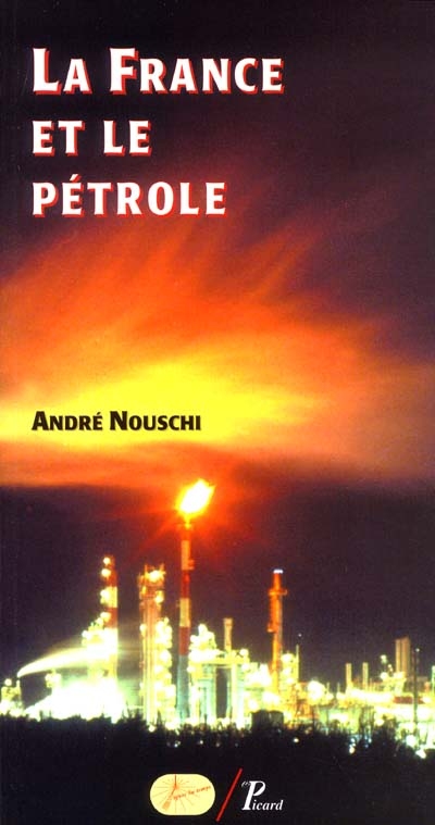 La France et le pétrole : de 1924 à nos jours