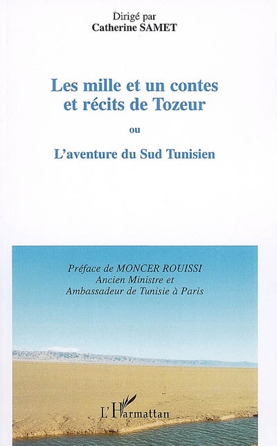 Les mille et un contes et récits de Tozeur ou L'aventure du Sud tunisien